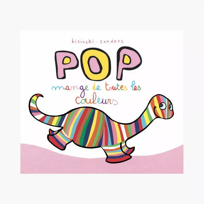 Book Pop mange de toutes les couleurs by Sanders-Bisinski -