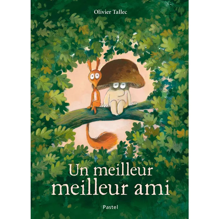 Book Un meilleur meilleur ami by Olivier Tallec - Book