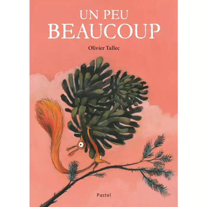 Book Un peu beaucoup by Olivier Tallec - Book