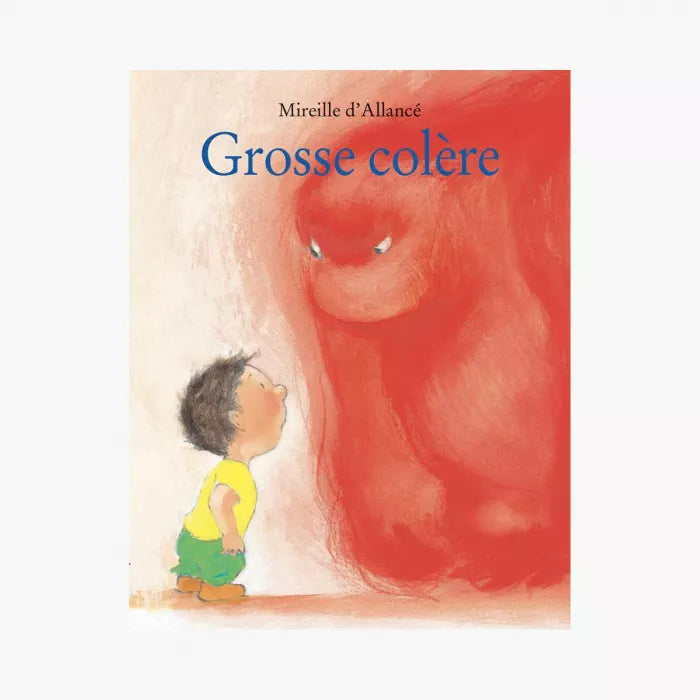 Livre - Grosse colère de Mireille d'Allancé